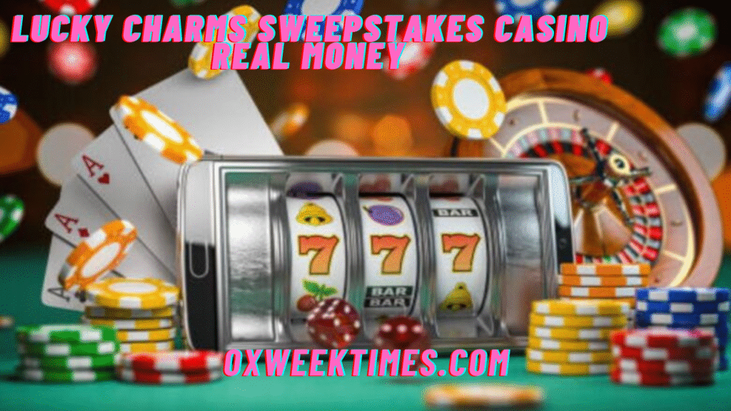 lucky charms sweepstakes casino real money