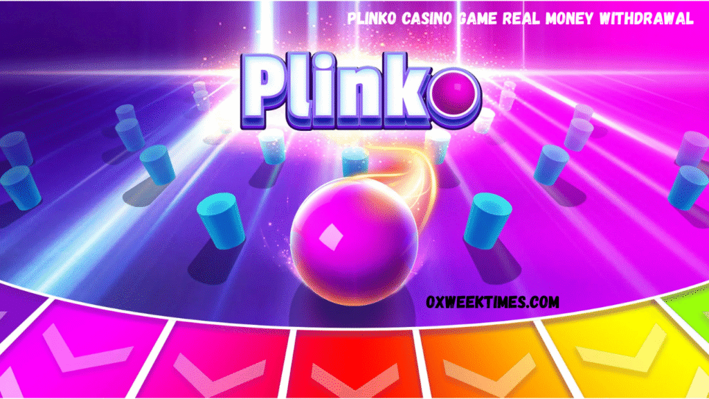 plinko casino game real money withdrawal